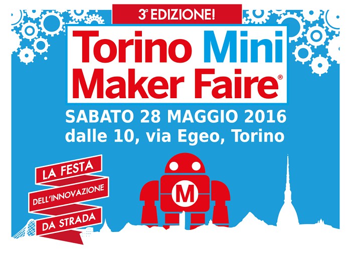 Torino Mini Maker Faire - terza edizione