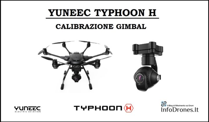 tutorial yuneec typhoon h-Calibrazione Gimbal Typhoon H-problemi orizzonte storto typhoon h-come fare la calibrazione del gimbal sul typhoon h