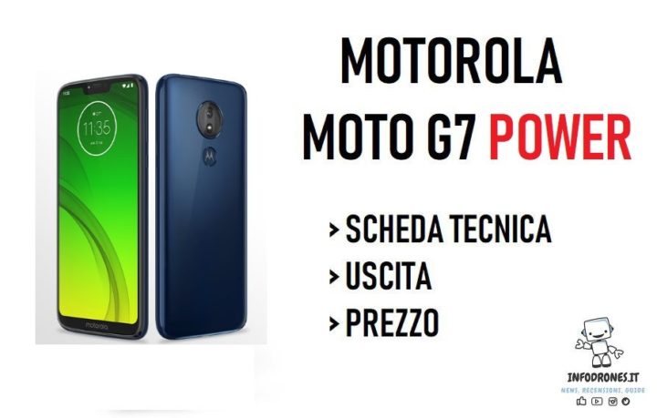 Motorola Moto G7 Power. Scheda Tecnica, Prezzo, Uscita motorola g7 power-prezzo-uscita-scheda tecnica