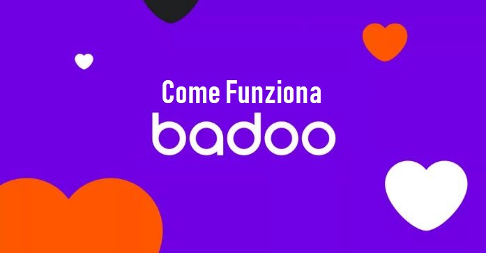 Come funziona Badoo | Guida Pratica Semplificata