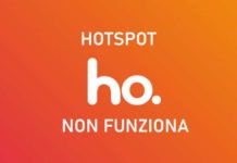 Hotspot Ho Mobile non Funziona. Soluzione hotspot ho mobile non funziona