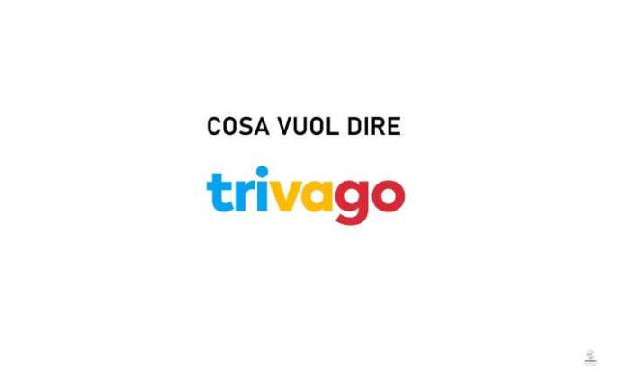 cosa vuol dire trivago